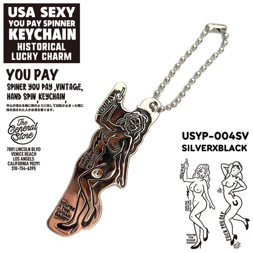 セクシーガール YOU PAY カリフォルニア アメカジ 真鍮 ブラス ユーペイスピナー キーホルダー アメリカ 雑貨 バイカー ハーレー :USYP-004SV