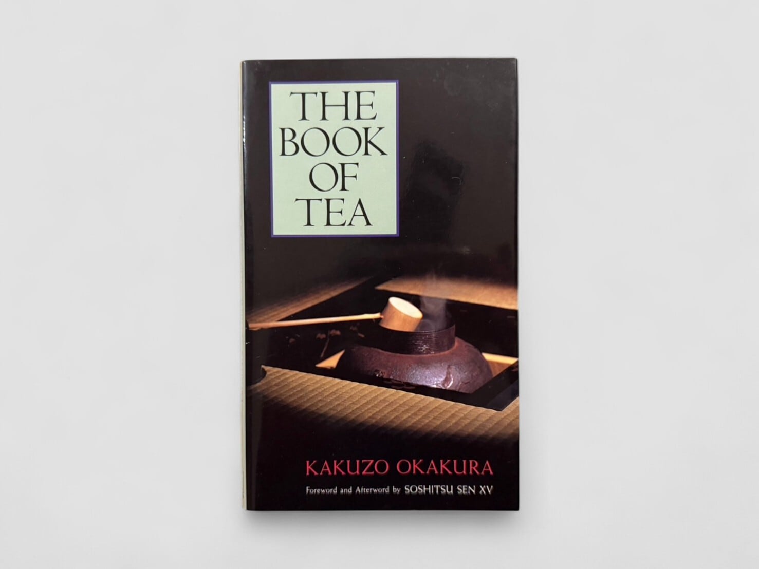 【SJ590】【FIRST PAPERBACK EDITION】The Book of Tea(1991) / Okakura Kakuzo