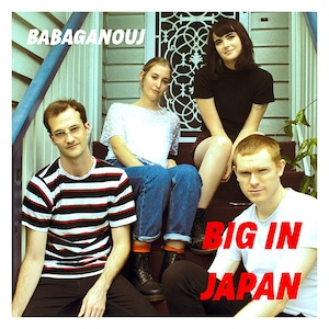 Babaganouj / Big In Japan 