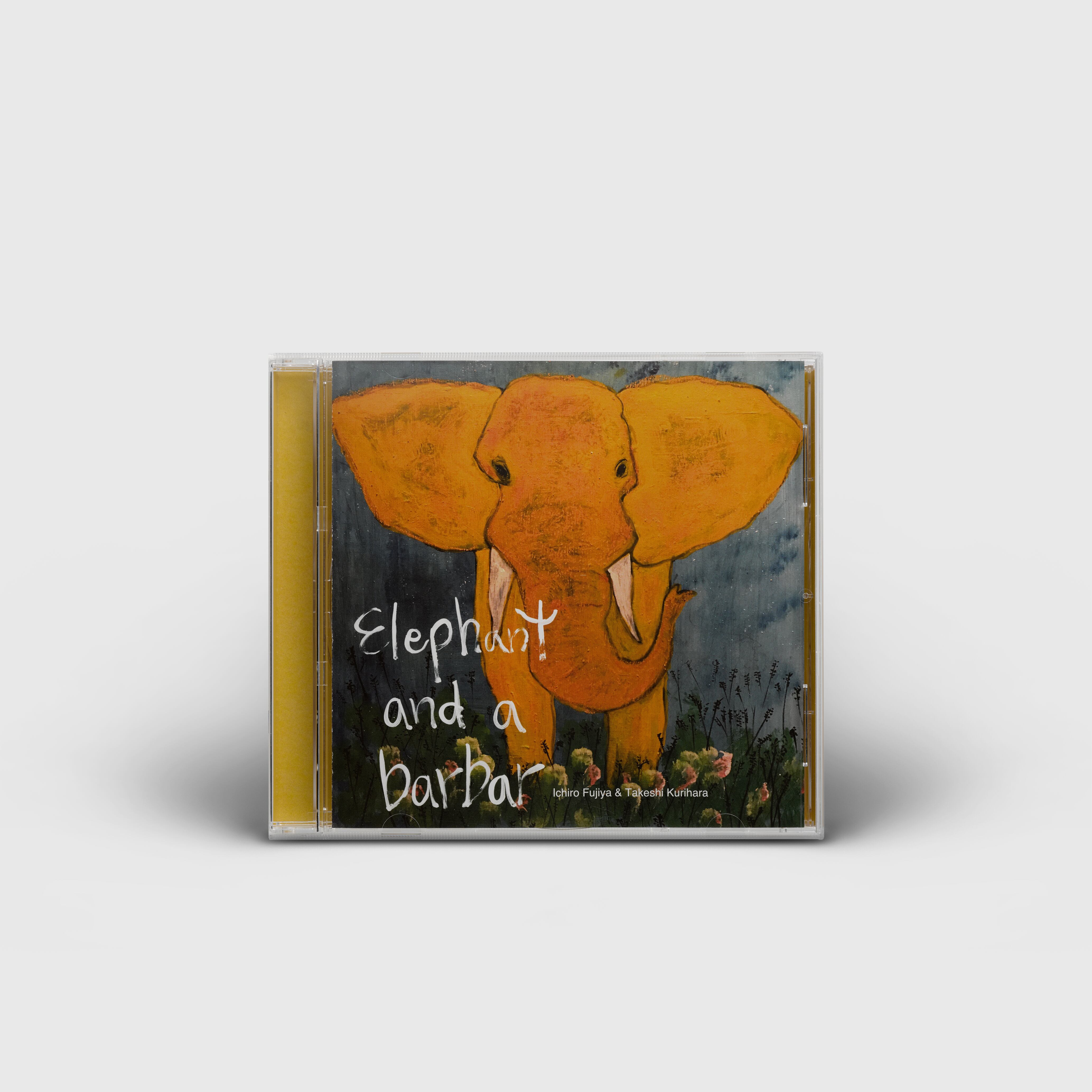 Elephant and a barbar (通常盤 Normal Edition CD)