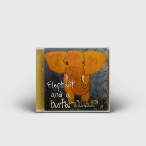 Elephant and a barbar (通常盤 Normal Edition CD)