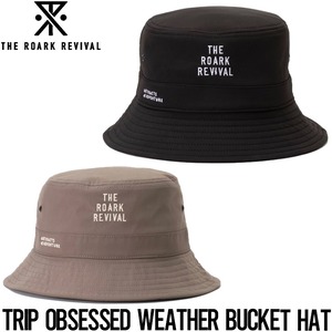 バケットハット 帽子 THE ROARK REVIVAL ロアークリバイバル TRIP OBSESSED WEATHER BUCKET HAT RHJ909BLK