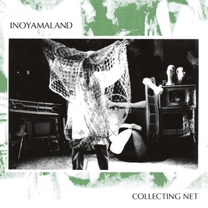 『COLLECTING NET』/ INOYAMALAND (CD)