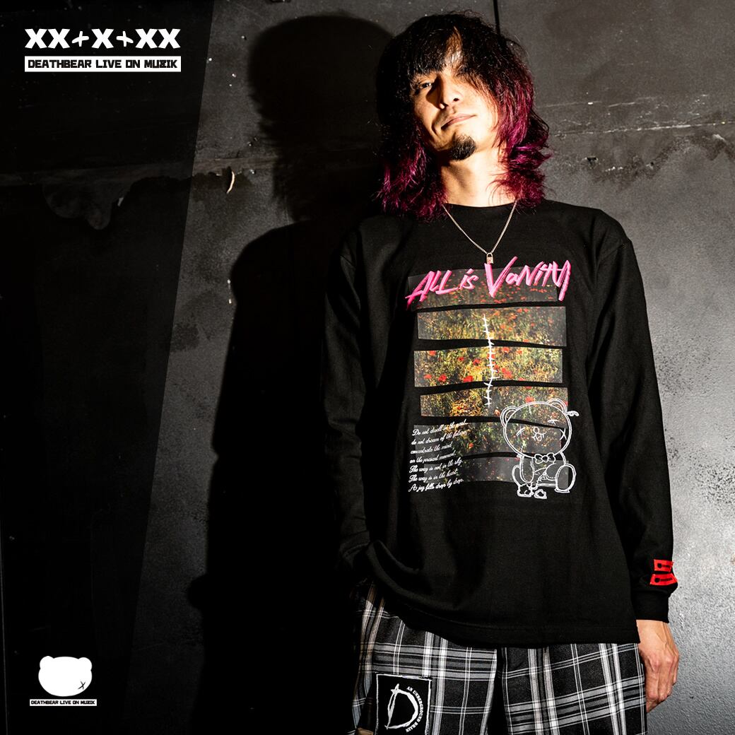 All is Vanity】LONG SLEEVE T-SHIRTS | DEATHBEAR LIVE ON MUZIK