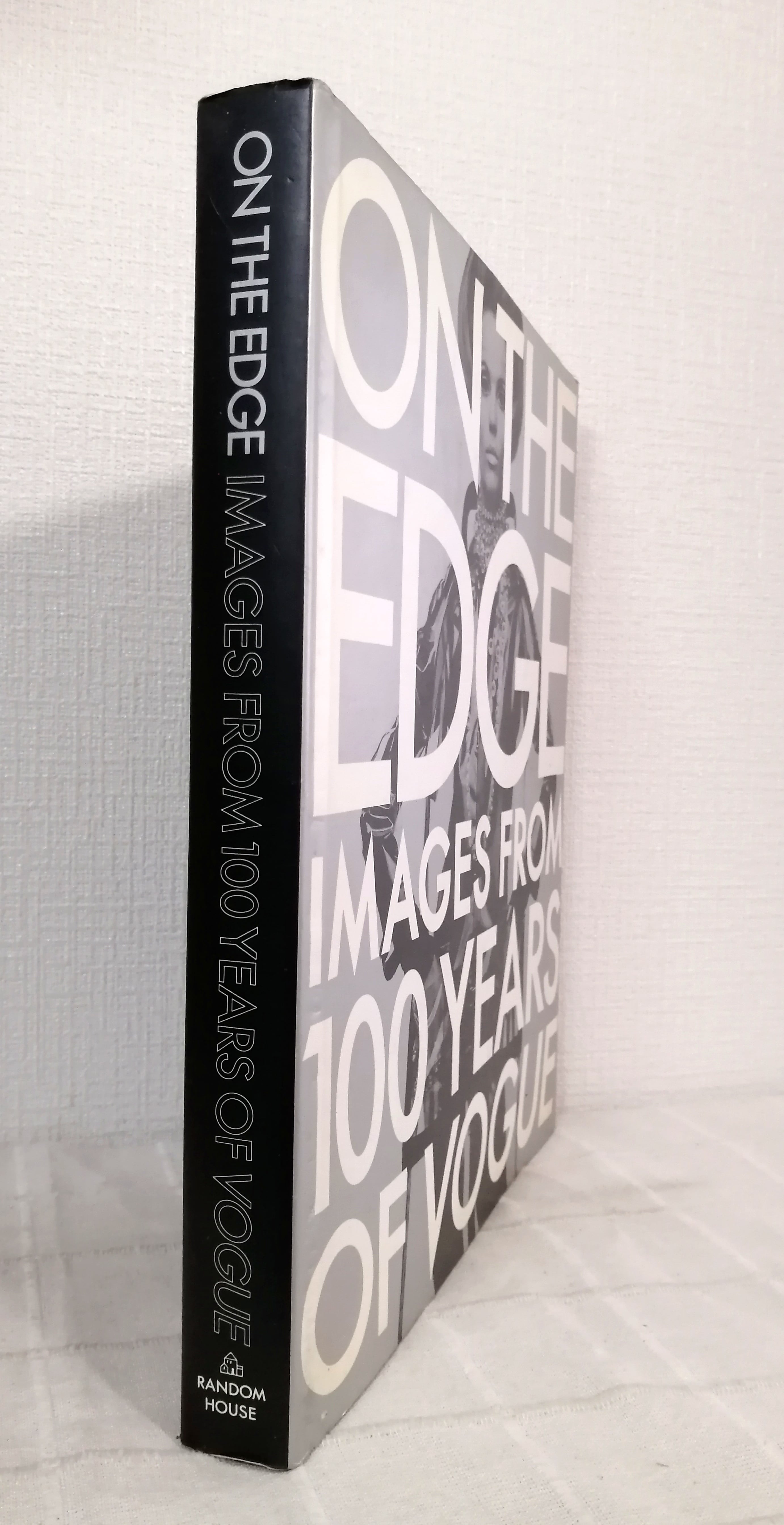 On the edge images from 100 years of Vogue 1st ed Random House
