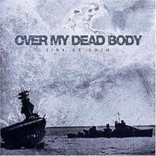 【USED/A-8】Over My Dead Body / Sink Or Swim