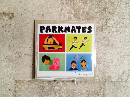 Parkmates / Park Is Life