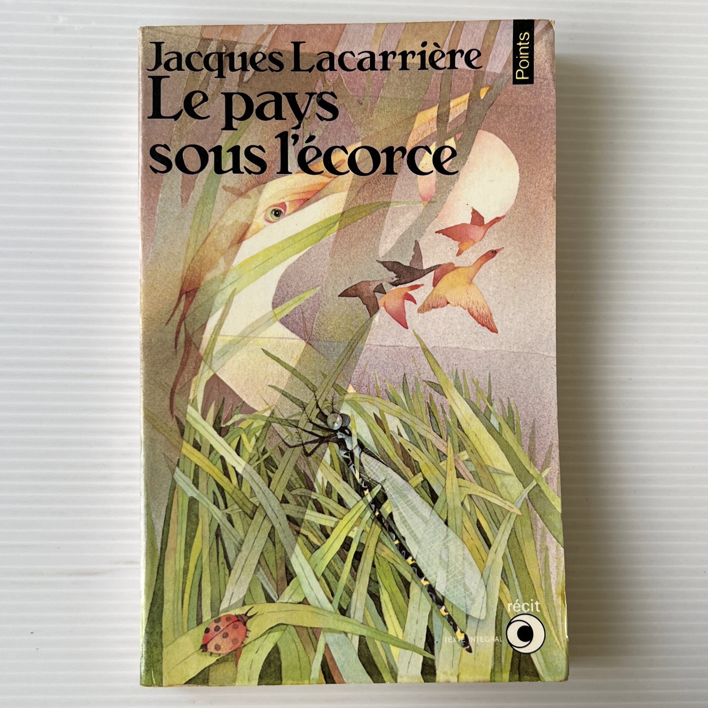 Le pays sous l'ecorce / Jacques Lacarriere ジャック・ラカリエール / Seuil