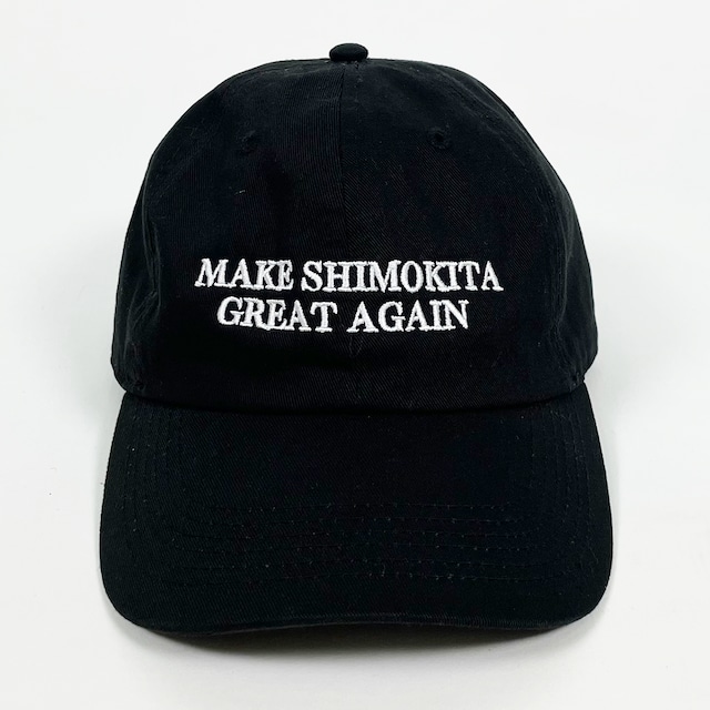 MAKE SHIMOKITA GREAT AGAIN キャップ【Black】（完全受注生産）