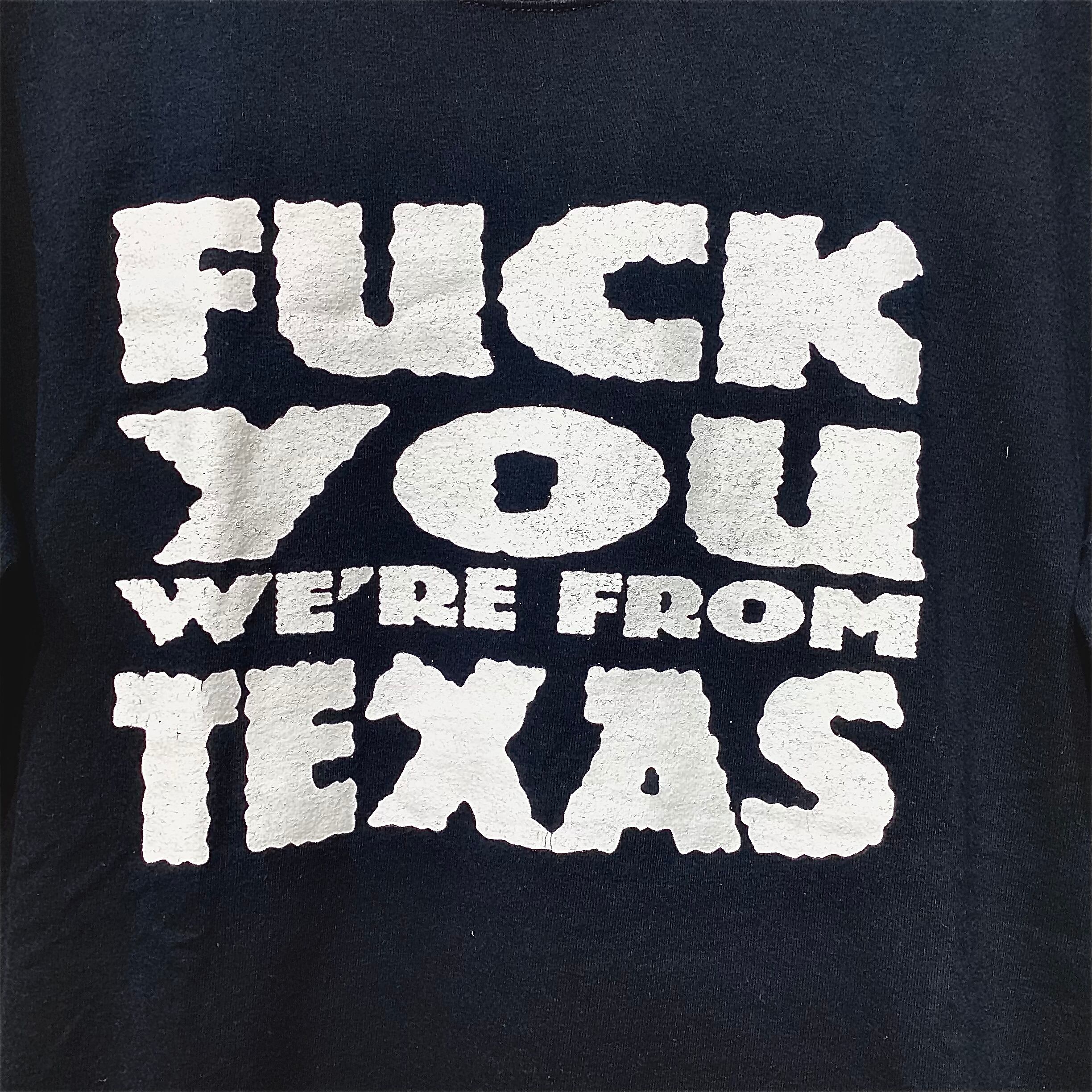 ZORLAC FUCK YOU WE'RE FROM TEXAS S/S T (00s) | PAY ID