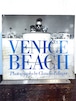 VENICE BEACH Photographs by Claudio Edinger