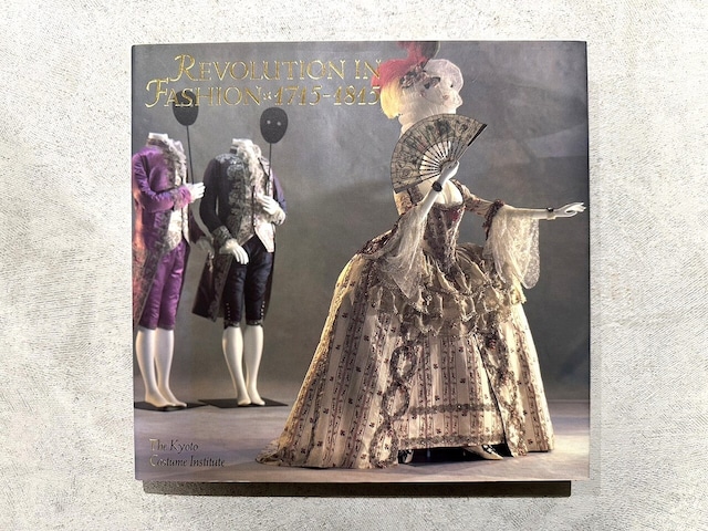 【SF003】Revolution in Fashion: European Clothing, 1715-1815 / second-hand book