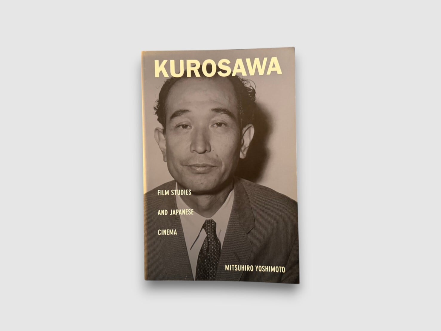 【SJ929】【SECOND PRINTING】Kurosawa: Film Studies and Japanese Cinema (2001) /Mitsuhiro Yoshimoto