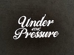 "Under Pressure" T-SHIRT (Black)