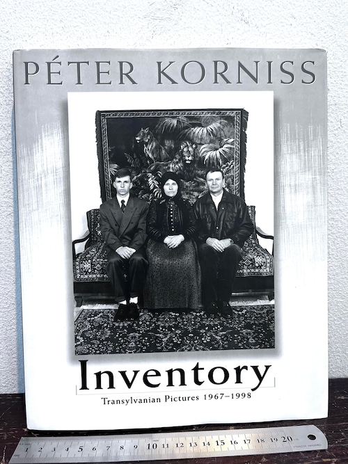 PETER KORNISS    Inventory   Transylvanian Pictures 1967-1998