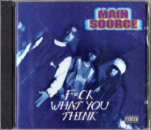 CD】MAIN SOURCE / Fuck What You Think [Import] | COMPACT DISCO ASIA