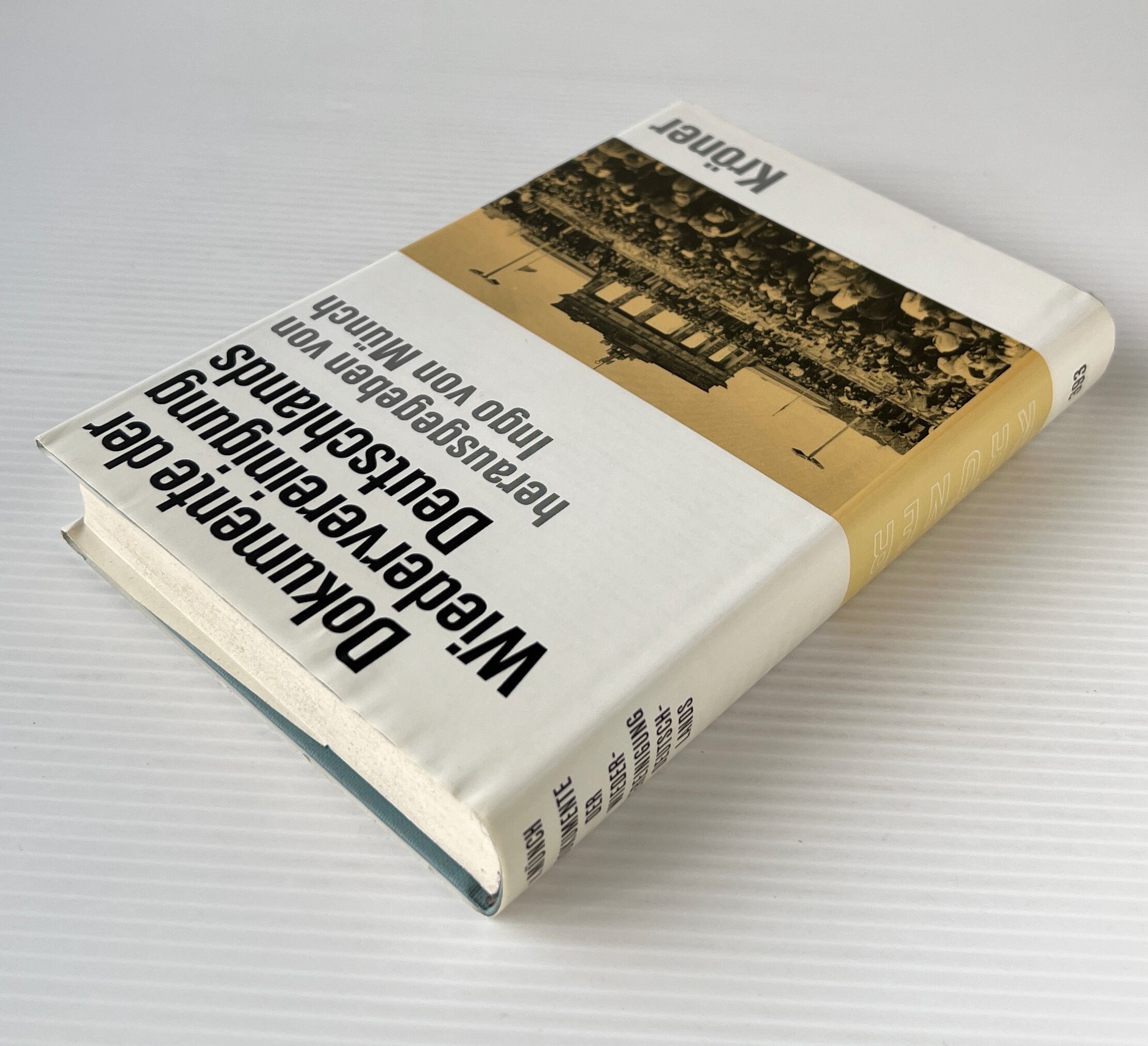 Dokumente der Wiedervereinigung Deutschlands <Kroeners Taschenausgabe Band 393> / Ingo von Muench / Alfred Kroener Verlag