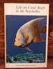 Life on Coral Reefs in the Seychelles　（Seychelles Nature Booklet Number 3）