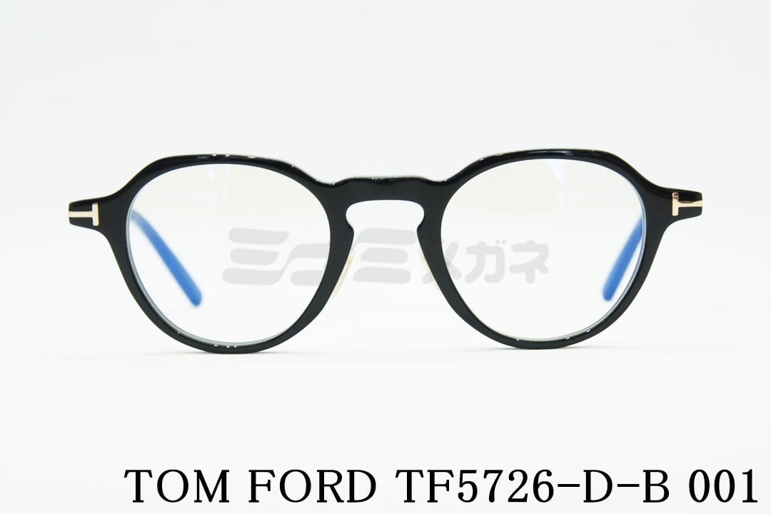 TOM FORD ブルーライトカット TF5726-D-B 001 クラウンパント ボストン 