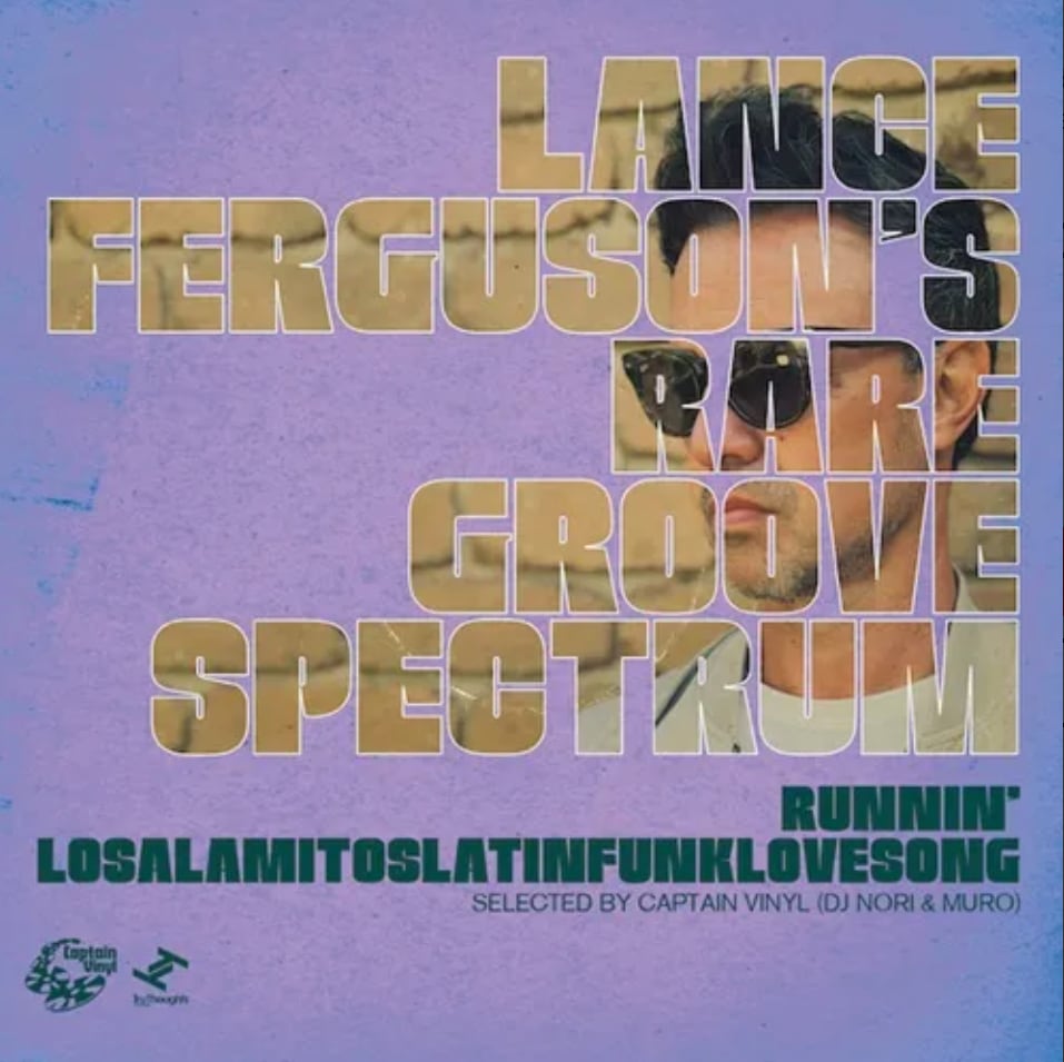 【7"】Lance Ferguson Selected By Captain Vinyl (DJ Nori & Muro) - Runnin’ / Losalamitoslatinfunklovesong