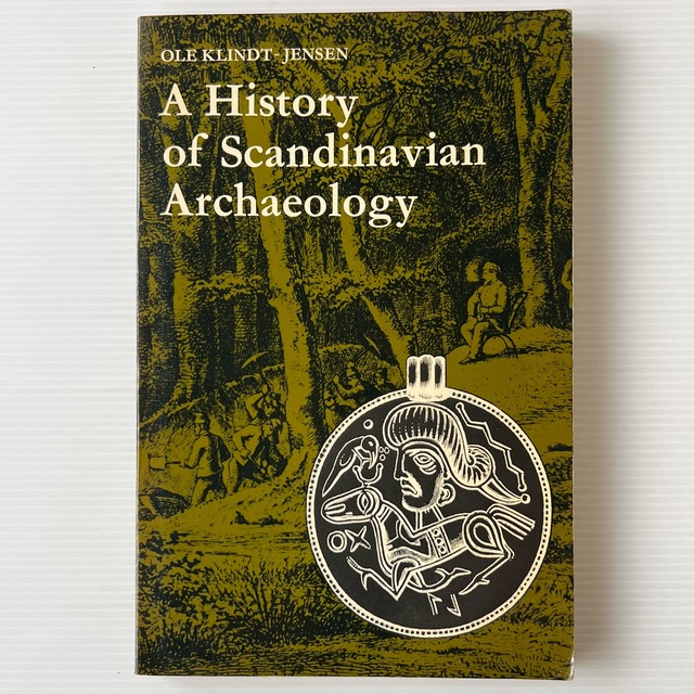 A History of Scandinavian Archaeology / Ole Klindt-Jensen / Thames and Hudson