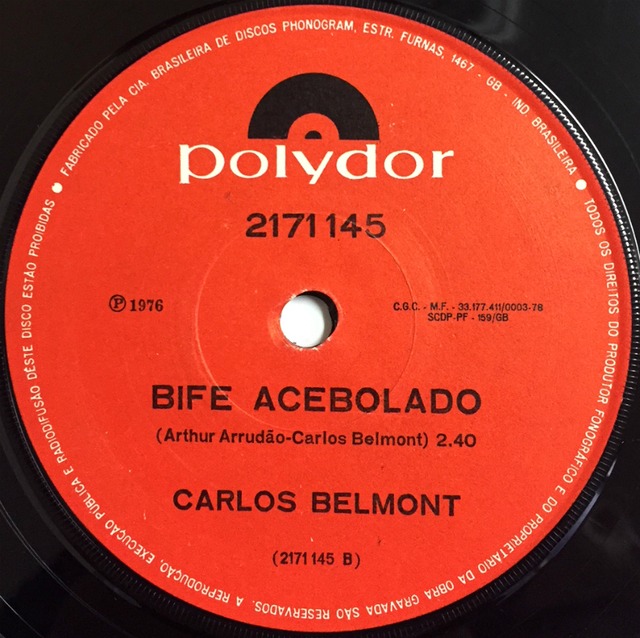 Carlos Belmont 『Dentro Da Cabeca / Bife Acebolado -7inch-』