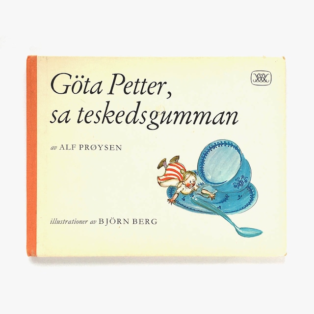 ビョーン・ベリィ：絵「Göta Petter, sa teskedsgumman（あらまあ、とスプーンおばさんはいいました）」《1968-01》