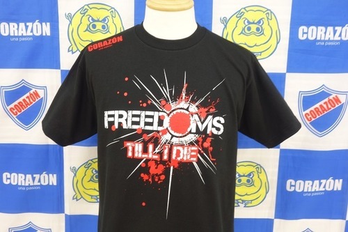 FREEDOMS✖️CORAZON『TILL I DIE』Tシャツ