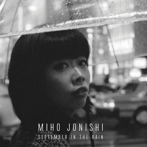 Miho Jonishi ファーストアルバム / SEPTEMBER IN THE RAIN