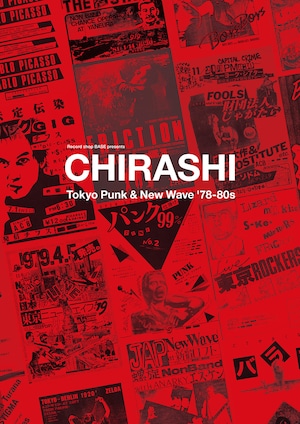 “CHIRASHI” – Tokyo Punk & New Wave ’78-80s