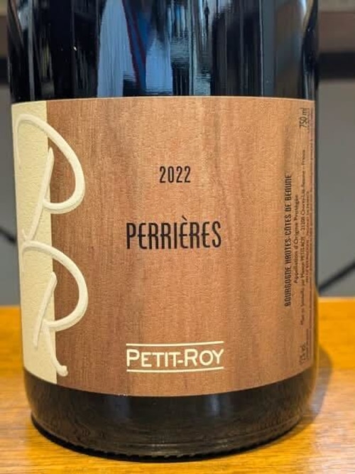 2022 BOURGOGNE HAUTES COTES DE BEAUNE ROUGE LES PERRIERES / PETIT ROY【フランス・ブルゴーニュ】