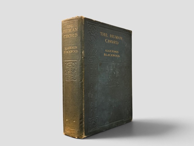 【SL1413】【FIRST EDITION】The Human Chord(1910) /Algernon Blackwood