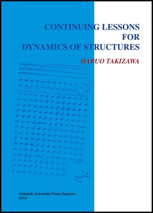 Continuing Lessons for Dynamics of Structures