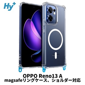 Hy+ OPPO Reno13 A ケース CPH2699 / A501OP 対応 MagSafe ケース 耐衝撃 クリア ハイブリッド 背面ポリカーボネート 側面TPU 薄型 軽量 ショルダーストラップ対応 取り外し可能パーツ付き 透明クリア
