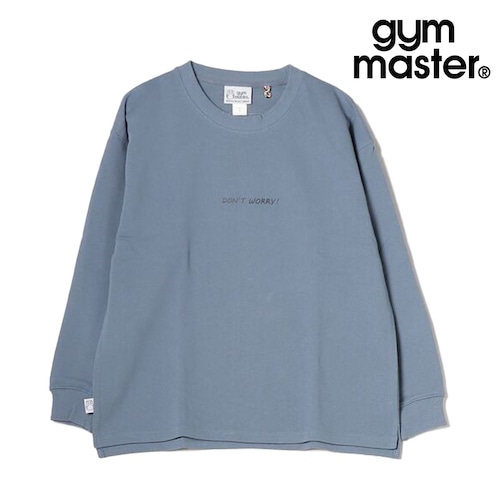 gym master ジムマスター 10.3oz DON’T WORRY BE HAPPY スウェット ビッグTEE ワイドシルエット 長袖Tシャツ メンズ レディース コットン100% メッセージTシャツ G821725 スレイトブルー