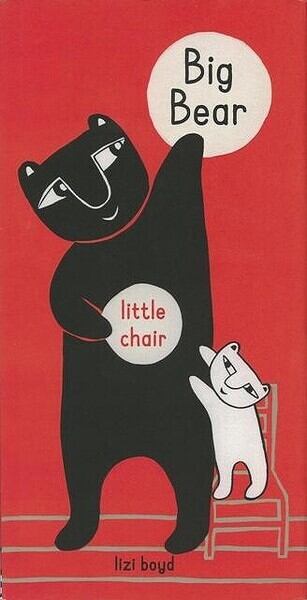 洋書絵本「 Big Bear Little Chair / Lizi Boyd」リジー・ボイド　英語 - 画像1