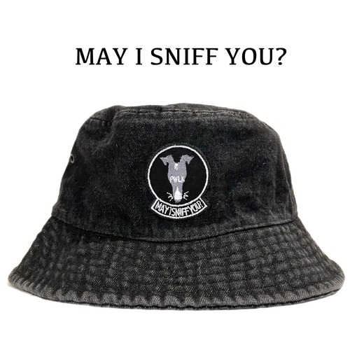 "MAY I SNIFF YOU?"  バケットハット