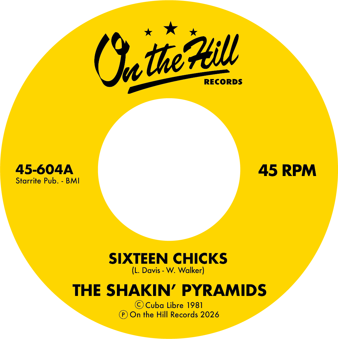 THE SHAKIN' PYRAMIDS / SIXTEEN CHICKS 7” | OH! BOY