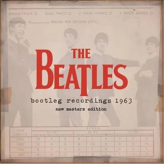 THE BEATLES / BOOTLEG RECORDINGS 1963 : NEW MASTERS EDITION 100