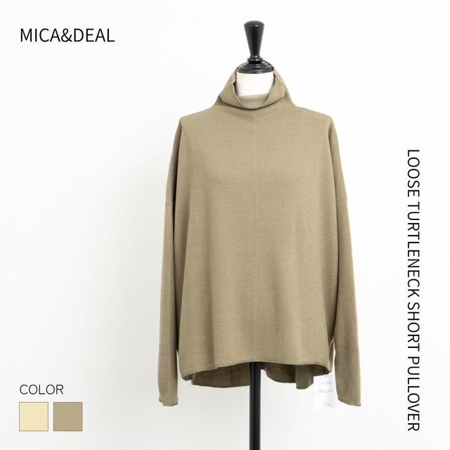 ルーズタートルネックショートプルオーバー【MICA&DEAL／マイカアンドディール】