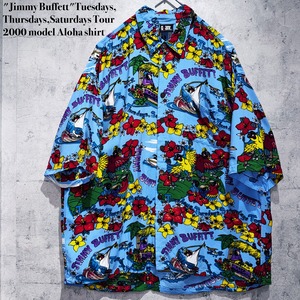 "Jimmy Buffett"Tuesdays,Thursdays,Saturdays Tour 2000 model Aloha shirt