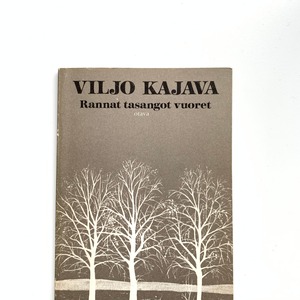 VILJO KAJAVA / Rannat tasangot vuoret