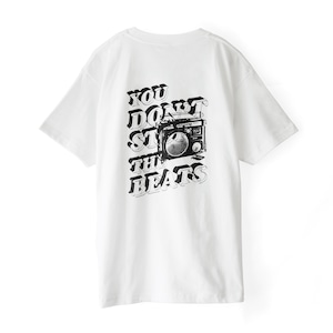 "YOU DON'T STOP THE BEATS"S/S T-SHIRT