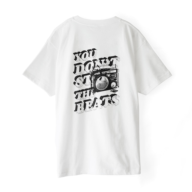 "YOU DON'T STOP THE BEATS"S/S T-SHIRT "YOU DON'T STOP THE BEATS"S/S T-SHIRT