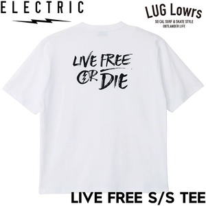 ELECTRIC エレクトリック Tシャツ メンズ 半袖Tシャツ プリントTシャツ コットンTシャツ バックプリント LIVE FREE S/S TEE E26ST11 WHT 日本代理店正規品
