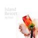 Island Resort / ISAZ