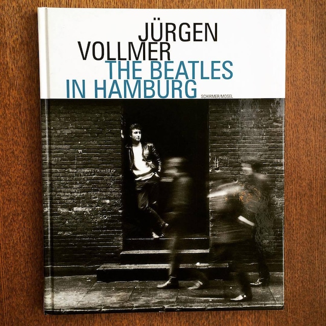 ビートルズ写真集「The Beatles In Hamburg／Jurgen Vollmer」 - メイン画像