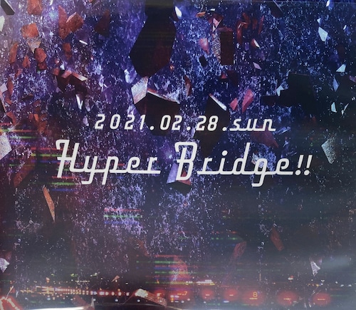 【RAVE＿SD】Hyper Bridge!!【MIGMA SHELTER】