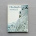 Climbing Ice / Yvon Chouinard（イヴォン・シュイナード）