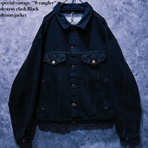 【doppio】special vintage "Wrangler" destroy clash Black denim jacket